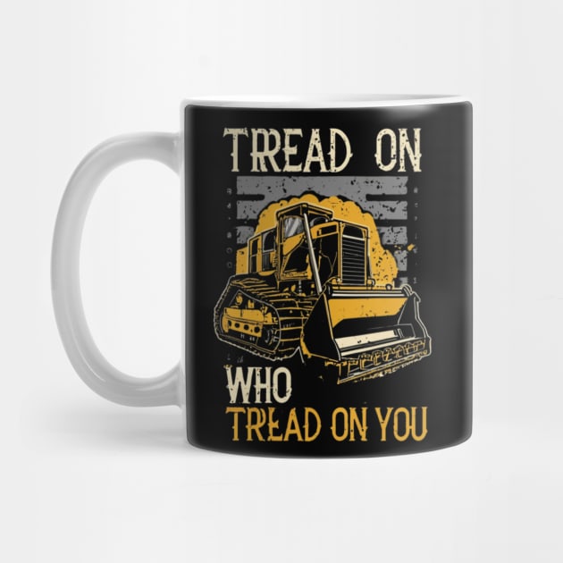 tread on those who tread on you by RalphWalteR